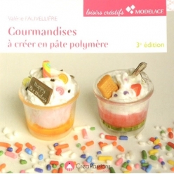livre gourmandises a creer en pate polymere