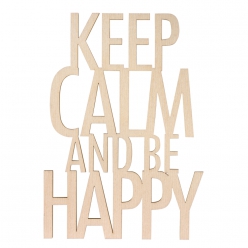 ecriture bois keep calm be happy