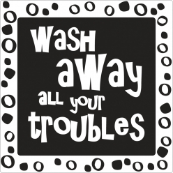 Labels - poinçons : wash away all your troubles